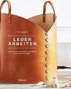 Fachbuch: Lederarbeiten - Taschen, Accessoires